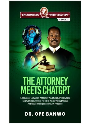 cover image of THE ATTORNEY MEETS CHATGPT